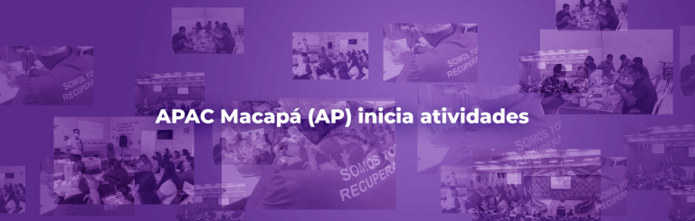 APAC Macapá (AP) dá início às atividades do Centro de Reintegração Social