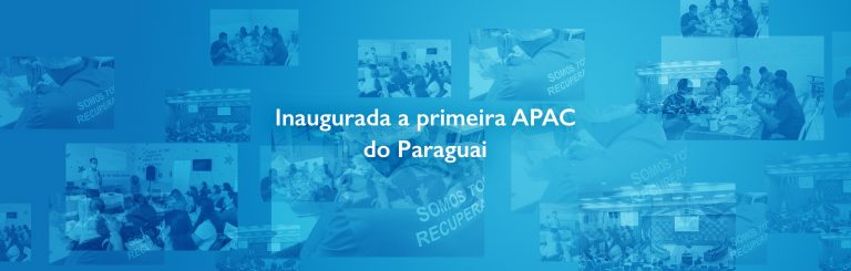 Inaugurada a primeira APAC do Paraguai