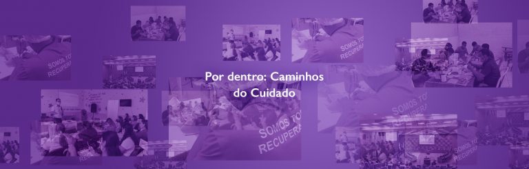Por dentro: Caminhos do Cuidado