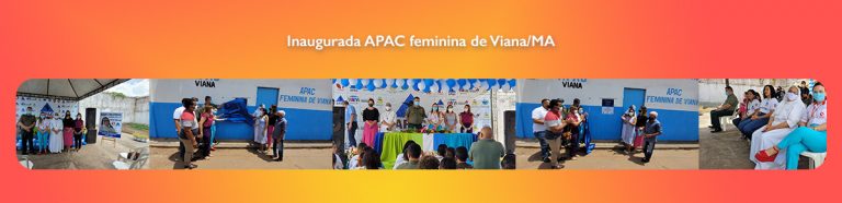 Inaugurada APAC feminina de Viana/MA