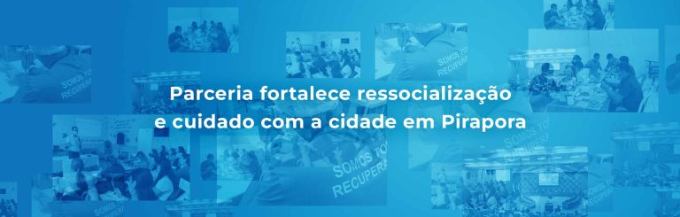 Parceria fortalece ressocialização e cuidado com a cidade em Pirapora