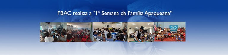 FBAC realiza a “1ª Semana da Família Apaqueana”