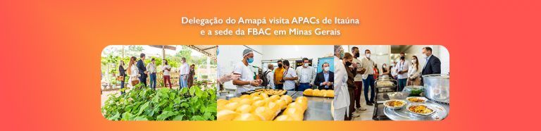 Delegação do Amapá visita APACs de Itaúna e a sede da FBAC em Minas Gerais