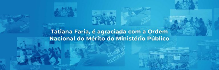Tatiana Faria é agraciada com a Ordem Nacional do Mérito do Ministério Público