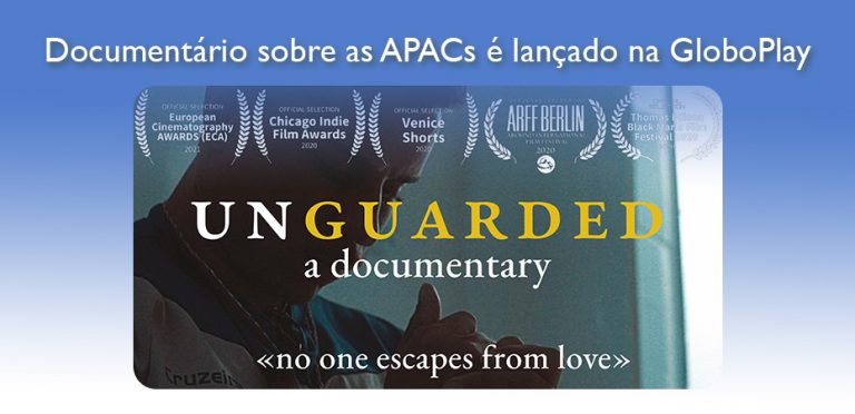 Documentário sobre as APACs é lançado na GloboPlay
