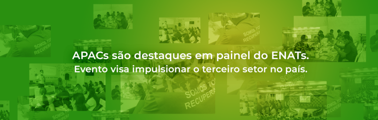 APACs são destaques em painel do ENATs. Evento visa impulsionar o terceiro setor no país.