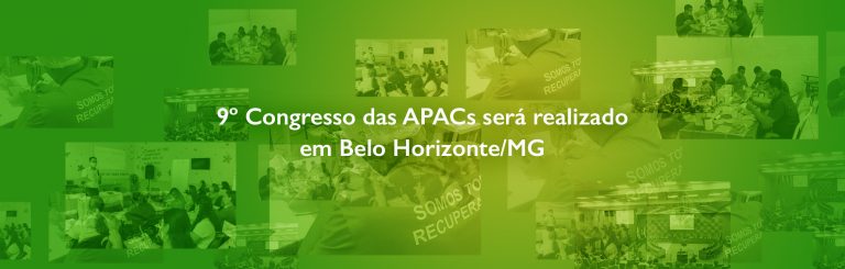 9º Congresso das APACs será realizado em Belo Horizonte/MG