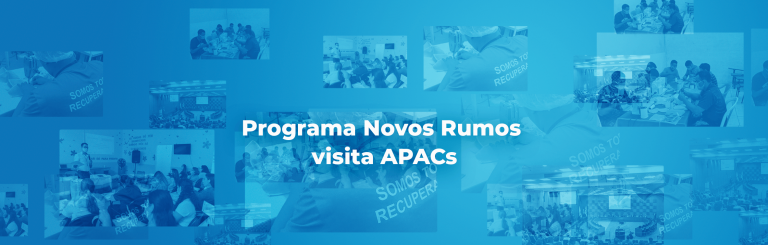 Programa Novos Rumos visita APACs