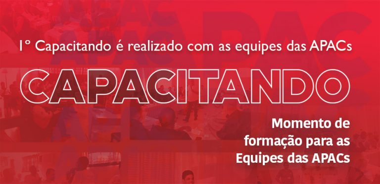 1º CAPACITANDO É REALIZADO COM AS EQUIPES DAS APACS
