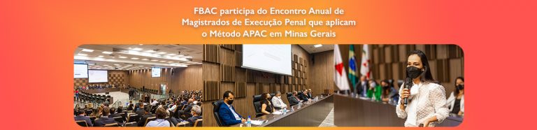 FBAC participa do Encontro Anual de Magistrados de Execução Penal que aplicam o Método APAC em Minas Gerais